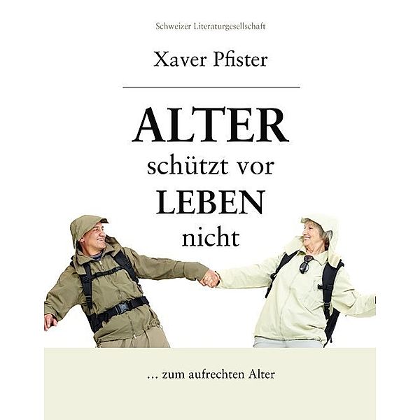 Alter schützt vor Leben nicht, Xaver Pfister