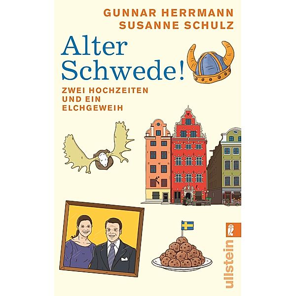 Alter Schwede! / Ullstein eBooks, Gunnar Herrmann, Susanne Schulz