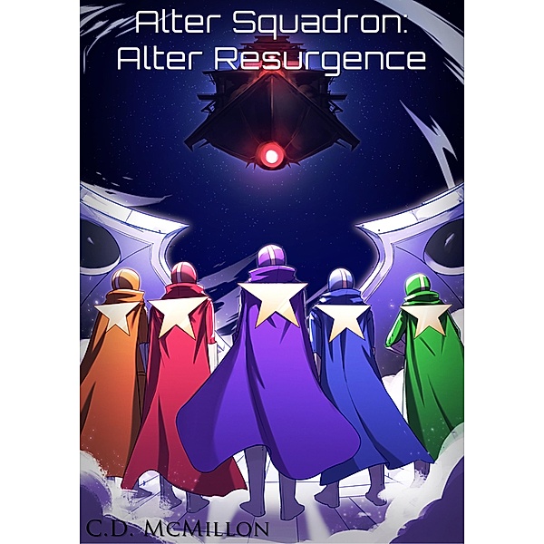 Alter Squadron: Alter Resurgence / Alter Squadron, Cd McMillon