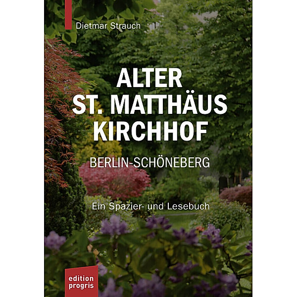 Alter St. Matthäus Kirchhof Berlin-Schöneberg, Dietmar Strauch