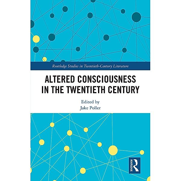 Altered Consciousness in the Twentieth Century