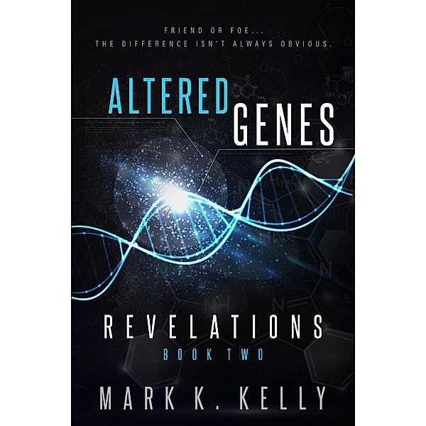 Altered Genes : Revelations / Altered Genes, Mark K. Kelly