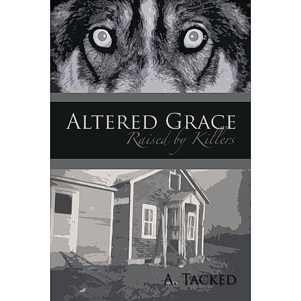 Altered Grace, A. Tacked