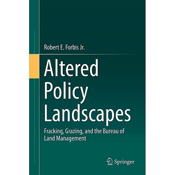 Altered Policy Landscapes, Robert E. Forbis Jr.