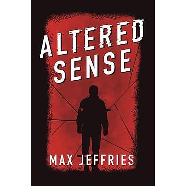 Altered Sense, Max Jeffries