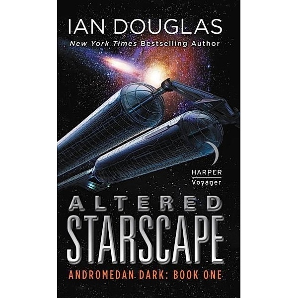 Altered Starscape: Andromedan Dark: Book One, Ian Douglas