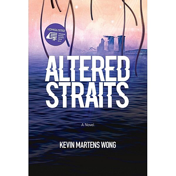 Altered Straits, Kevin Martens Wong