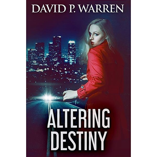 Altering Destiny, David P. Warren