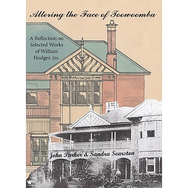 Altering the Face of Toowoomba, John Parker