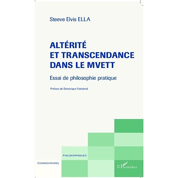 Alterite et transcendance dans le Mvett / Hors-collection, Elvis Steeve Ella