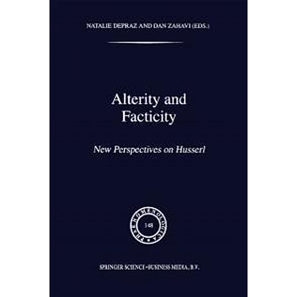 Alterity and Facticity / Phaenomenologica Bd.148