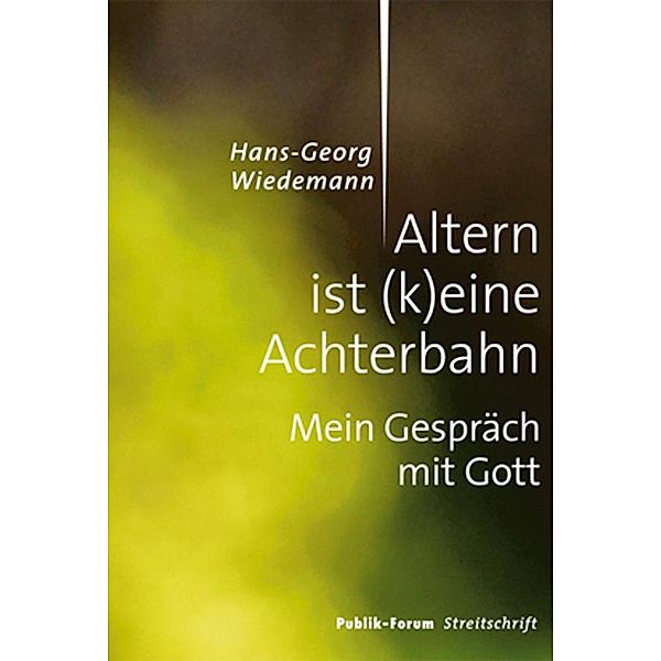 Altern ist (k)eine Achterbahn, Hans-Georg Wiedemann