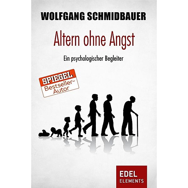 Altern ohne Angst, Wolfgang Schmidbauer