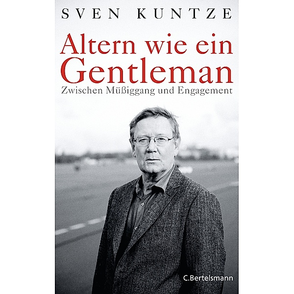 Altern wie ein Gentleman, Sven Kuntze