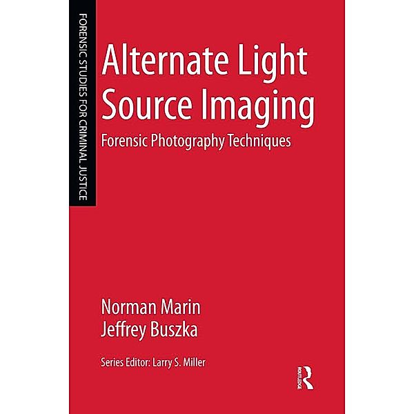 Alternate Light Source Imaging, Norman Marin, Jeffrey Buszka