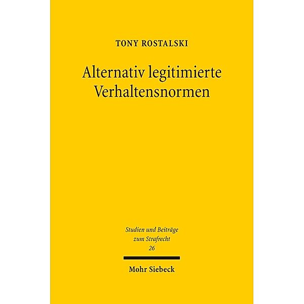 Alternativ legitimierte Verhaltensnormen, Tony Rostalski