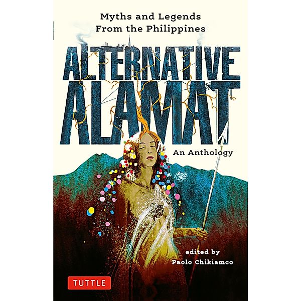 Alternative Alamat: An Anthology, Paolo Chikiamco