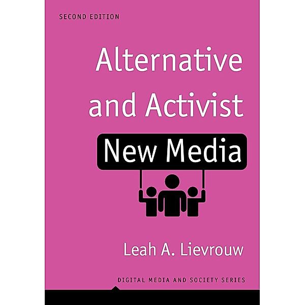 Alternative and Activist New Media, Leah A. Lievrouw