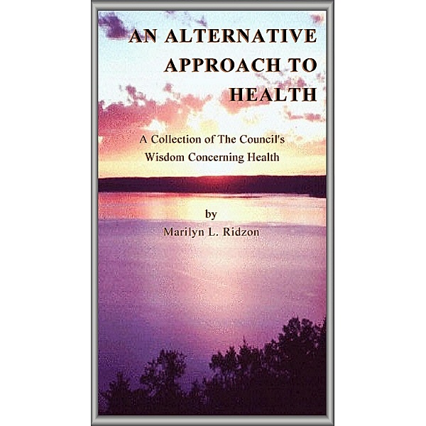 Alternative Approach to Health / William LePar, Marilyn Ridzon