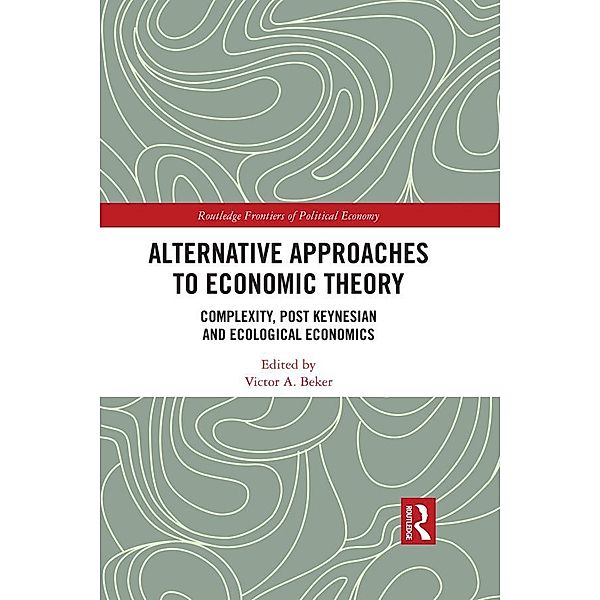 Alternative Approaches to Economic Theory