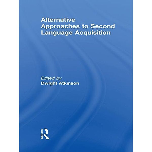 Alternative Approaches to Second Language Acquisition