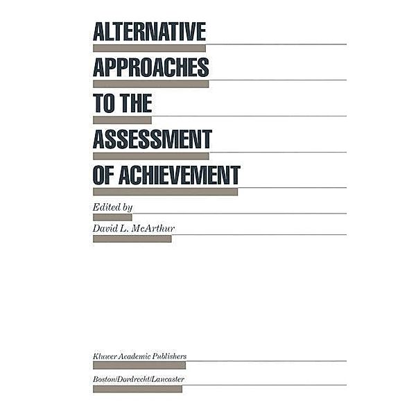 Alternative Approaches to the Assessment of Achievement / Evaluation in Education and Human Services Bd.16