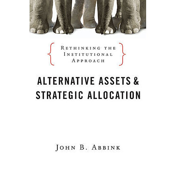 Alternative Assets & Strategic Allocation, John B. Abbink