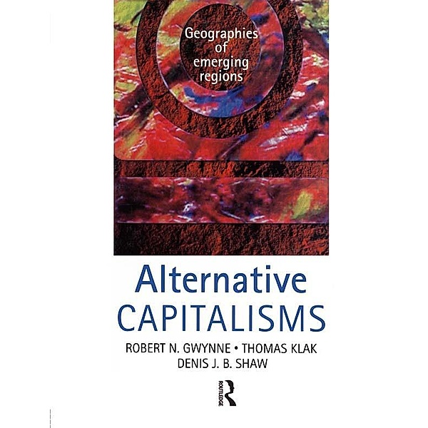 Alternative Capitalisms, Robert Gwynne, Denis Shaw, Thomas Klak