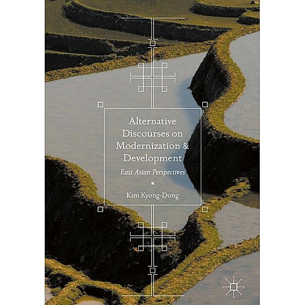 Alternative Discourses on Modernization and Development / Progress in Mathematics, Kim Kyong-Dong