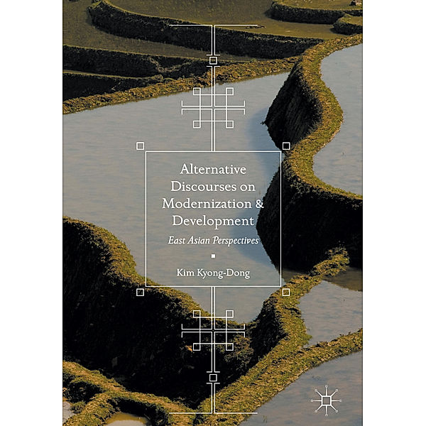 Alternative Discourses on Modernization and Development, Kim Kyong-Dong