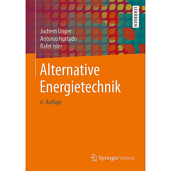 Alternative Energietechnik, Jochem Unger, Antonio Hurtado, Rafet Isler