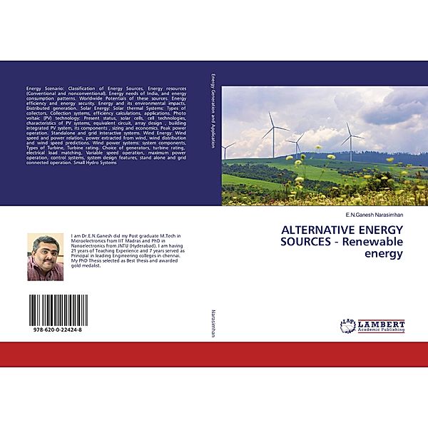 ALTERNATIVE ENERGY SOURCES - Renewable energy, E.N.Ganesh Narasimhan