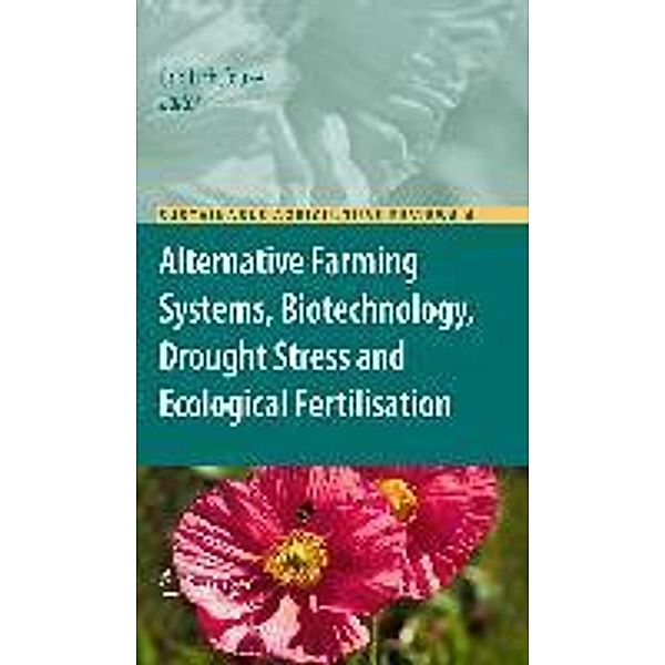 Alternative Farming Systems, Biotechnology, Drought Stress and Ecological Fertilisation / Sustainable Agriculture Reviews Bd.6, Eric Lichtfouse