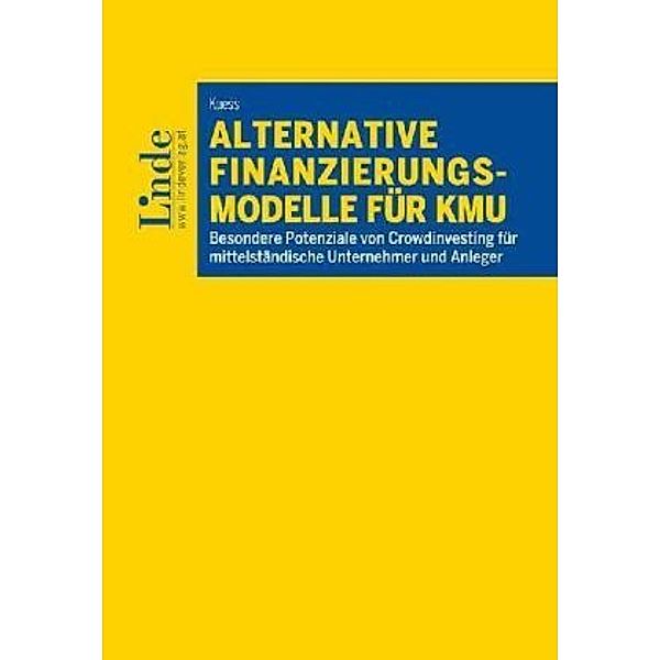 Alternative Finanzierungsmodelle für KMU, Raimund Kuess