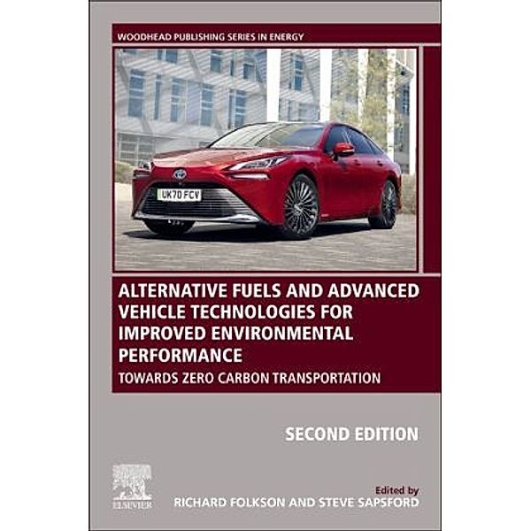 Alternative Fuels and Advanced Vehicle Technologies for Improved Environmental Performance