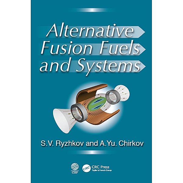Alternative Fusion Fuels and Systems, Sergei V. Ryzhkov, Alexei Yu. Chirkov