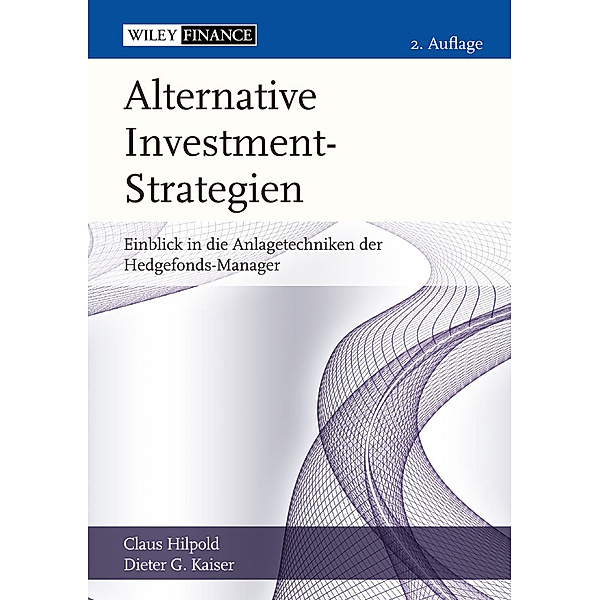 Alternative Investment-Strategien, Claus Hilpold, Dieter G. Kaiser