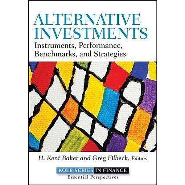 Alternative Investments / Robert W. Kolb Series, H. Kent Baker, Greg Filbeck