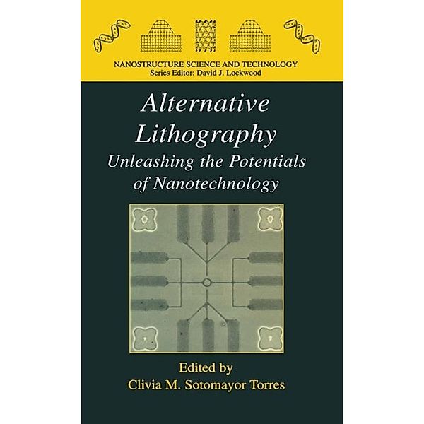 Alternative Lithography / Nanostructure Science and Technology