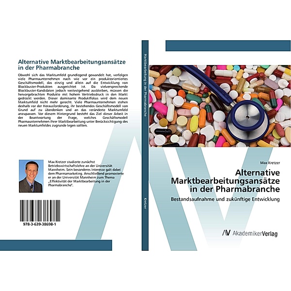 Alternative Marktbearbeitungsansätze in der Pharmabranche, Max Kretzer
