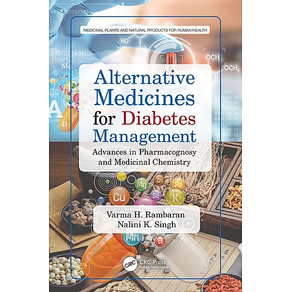 Alternative Medicines for Diabetes Management, Varma H. Rambaran, Nalini K. Singh