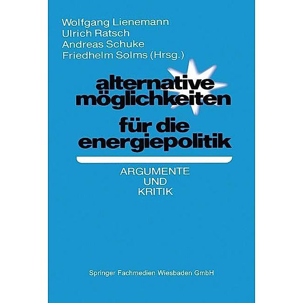 Alternative Möglichkeiten für die Energiepolitik, Wolfgang Lienemann