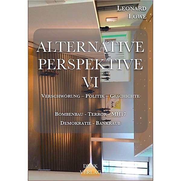 Alternative Perspektive: Alternative Perspektive 6, Leonard Löwe