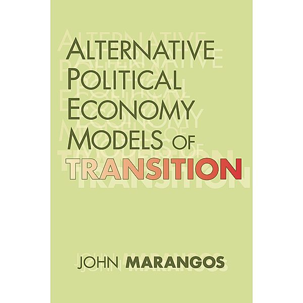 Alternative Political Economy Models of Transition