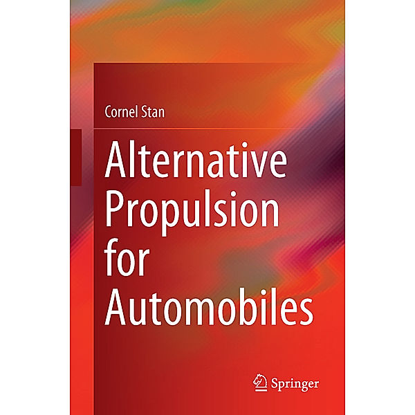 Alternative Propulsion for Automobiles, Cornel Stan