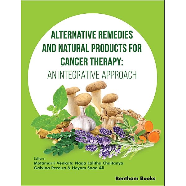 Alternative Remedies and Natural Products for Cancer Therapy: An Integrative Approach