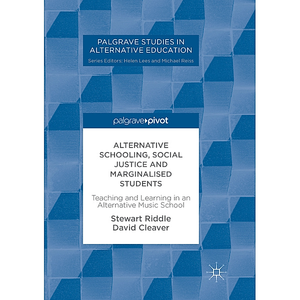 Alternative Schooling, Social Justice and Marginalised Students, Stewart Riddle, David Cleaver