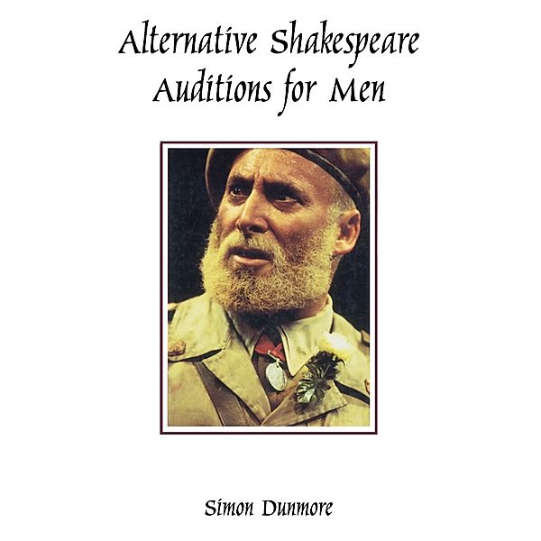Alternative Shakespeare Auditions for Men, Simon Dunmore