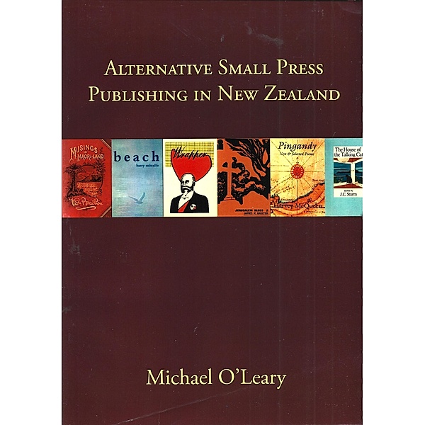 Alternative Small Press Publishing in New Zealand, Michael O'Leary
