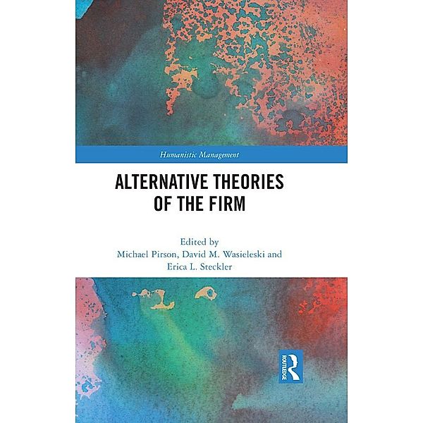 Alternative Theories of the Firm